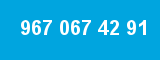 967 067 42 91